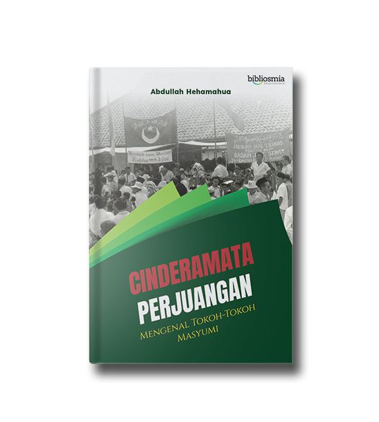 Cinderamata Perjuangan; Mengenal Tokoh-Tokoh Masyumi